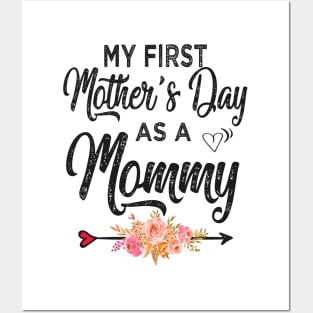 My first mothers day as a mommy Posters and Art